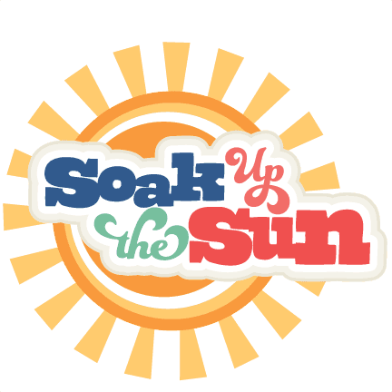 Soak Up The Sun Svg Scrapbook Title Beach Svg Scrapbook - Soak Up The Sun Quote - Free Transparent PNG Clipart Images Download. - Transparent PNG Free Download | PNGio