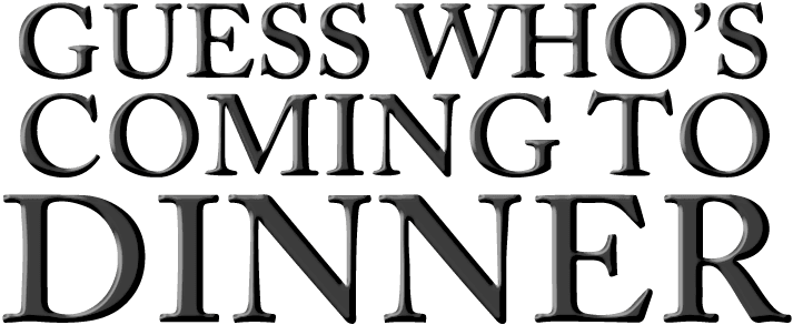 Guess Whos Coming To Dinner Movie Logo - Guess Who's Coming To Dinner (1967) Transparent PNG - 800x310 - Free Download on - Transparent PNG Free Download | PNGio