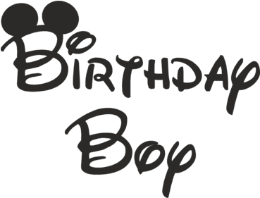 Birthday Boy - Family - Birthday Boy Mickey Mouse - Transparent PNG Free Download | PNGio