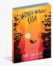 World Without Fish Cover, HD Png Download - Fish Transparent PNG Free Download