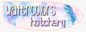 Welcome To Watercolor Hatchery - Tattoo Transparent PNG - 1746x666 - Free Download on - Tattoo Transparent PNG Free Download