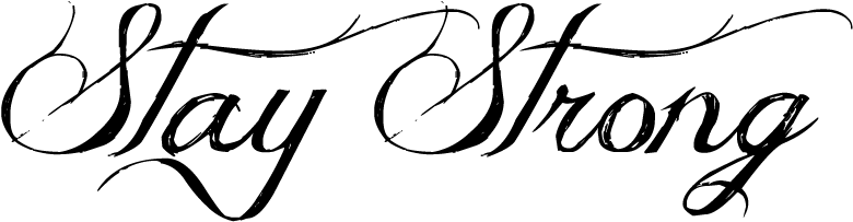 Stay Strong Tattoo Png - Stay Strong Png Transparent PNG - 800x800 - Free Download on - Tattoo Transparent PNG Free Download
