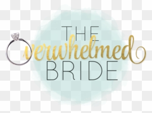 The Overwhelmed Bride // Wedding Blog Socal Wedding - The Overwhelmed Bride // Wedding Blog Socal Wedding - Free Transparent PNG Clipart Images Download. - Wedding Transparent PNG Free Download
